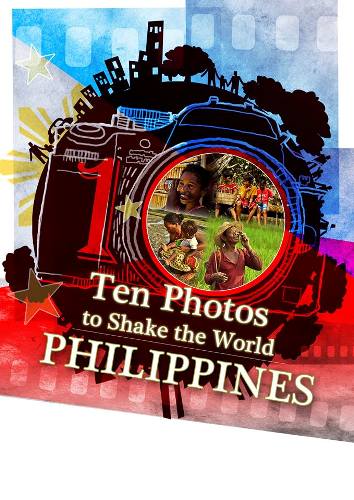 Ten Photos to Shake the World PHILIPPINES
