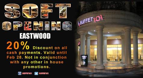 Buffet 101 Soft Opening Promo Eastwood Branch
