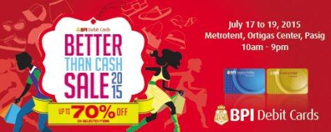 BPI Debit’s Better-than-Cash Sale 2015